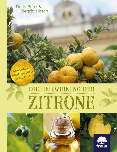 Siegrid Hirsch: Die Heilwirkung der Zitrone, Buch