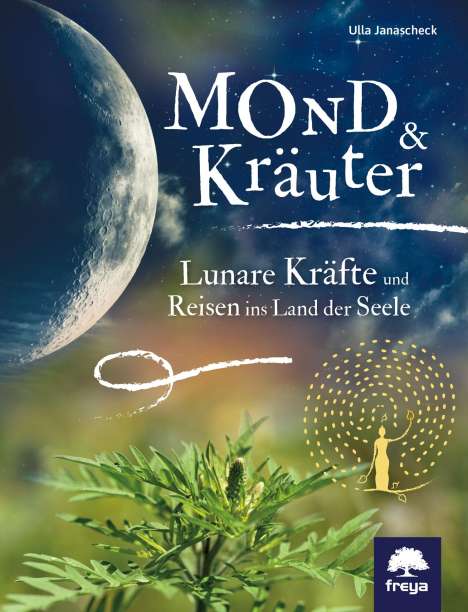 Ulla Janascheck: Mond &amp; Kräuter, Buch
