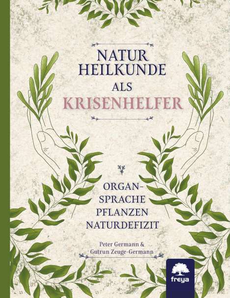 Peter Germann: Naturheilkunde als Krisenhelfer, Buch