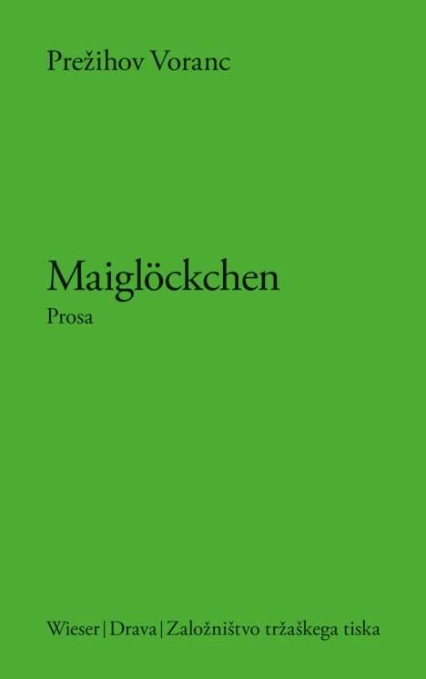 Prezihov Voranc: Voranc, P: Maiglöckchen, Buch
