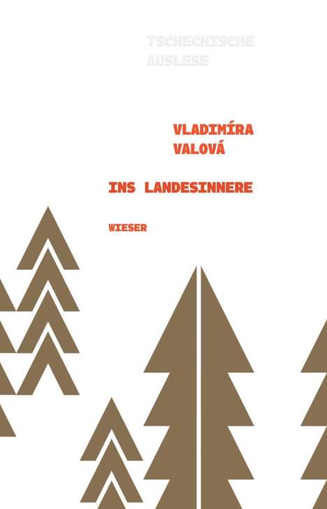 Vladimíra Valová: Valová, V: Ins Landesinnere, Buch