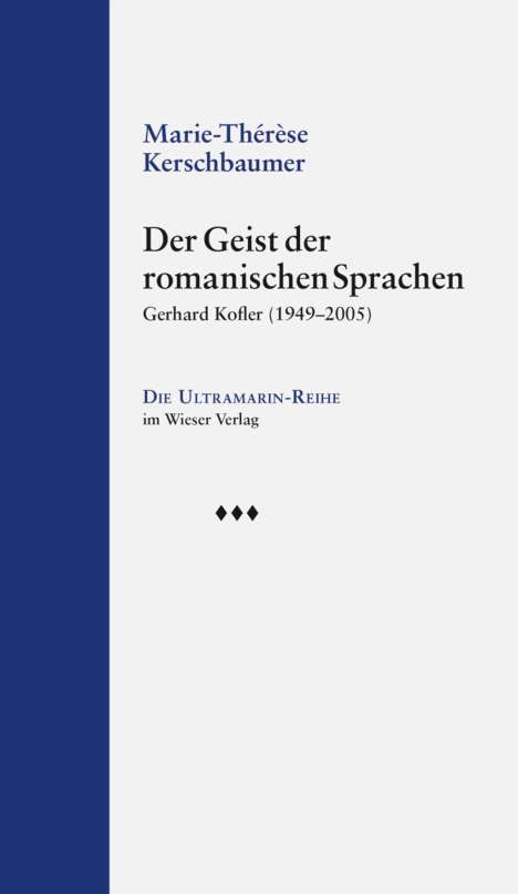 Marie-Thérèse Kerschbaumer: Kerschbaumer, M: Geist der romanischen Sprachen, Buch