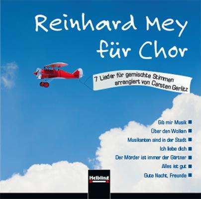 Reinhard Mey: Reinhard Mey für Chor (CD+), Buch
