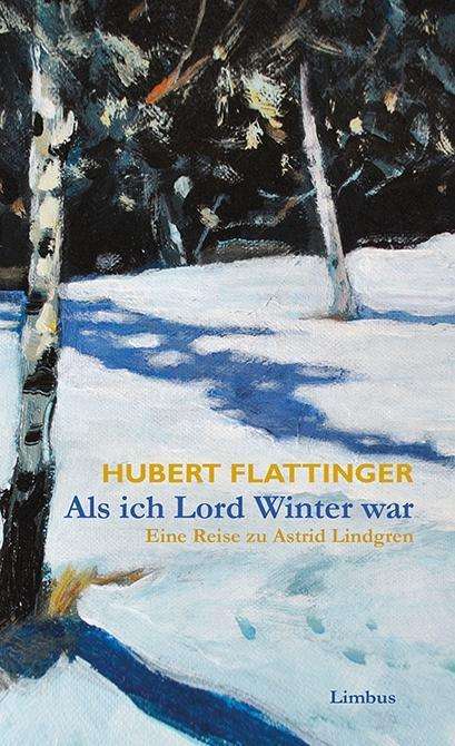 Hubert Flattinger: Als ich Lord Winter war, Buch