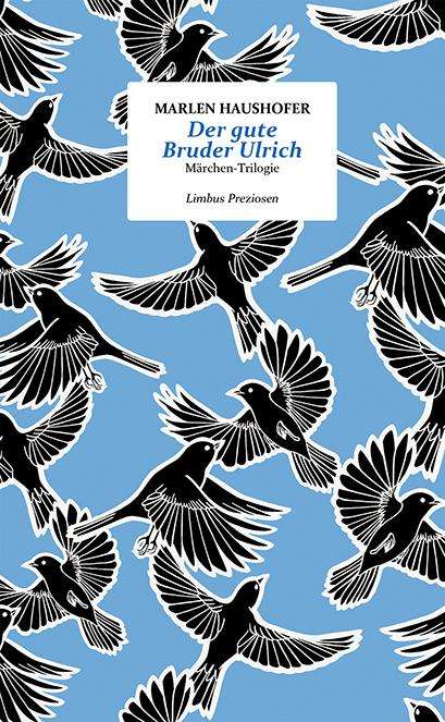 Marlen Haushofer: Der gute Bruder Ulrich, Buch