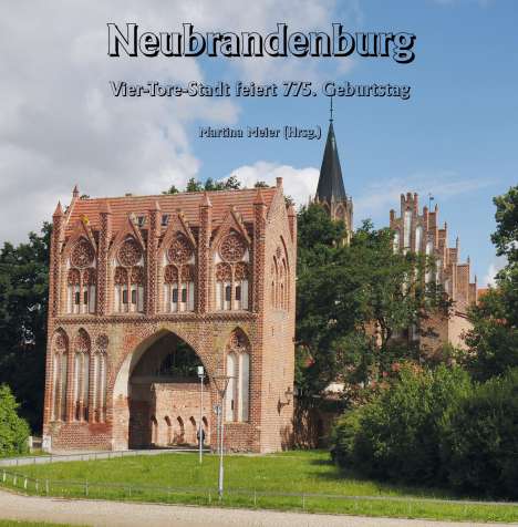Neubrandenburg - Vier-Tore-Stadt feiert 775. Geburtstag, Buch