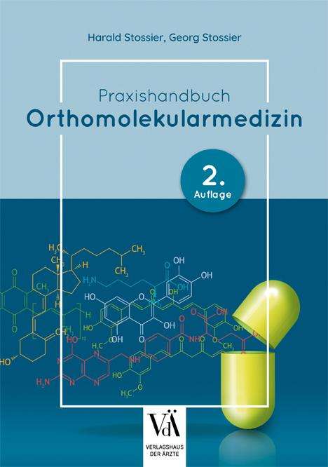 Harald Stossier: Praxishandbuch Orthomolekularmedizin, Buch