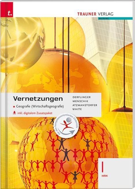 Manfred Derflinger: Derflinger, M: Vernetzungen - Geografie (Wirtschaftsgeogr.), Buch