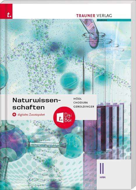 Erika Hödl: Naturwissenschaften II HAK + digitales Zusatzpaket, Buch