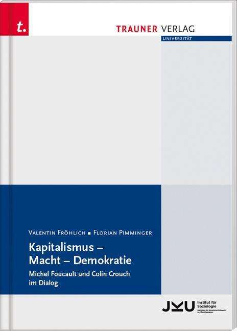 Valentin Fröhlich: Fröhlich, V: Kapitalismus - Macht - Demokratie, Buch