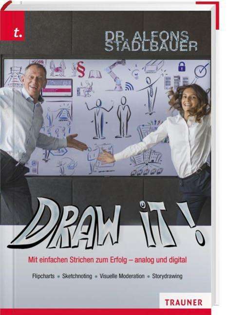 Alfons Stadlbauer: Stadlbauer, A: Draw it!, Buch
