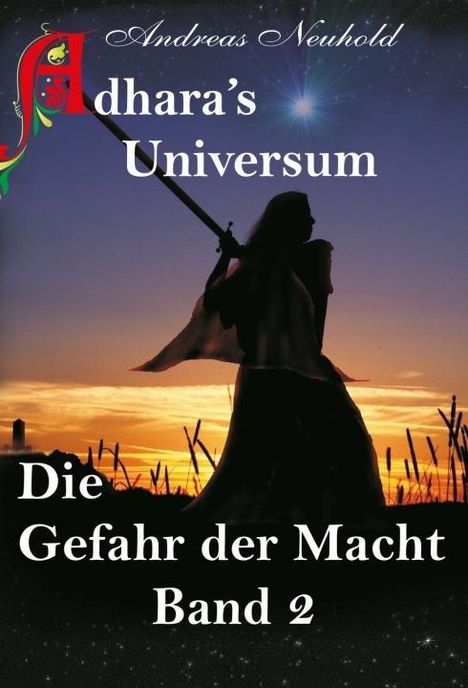 Andreas Neuhold: Neuhold, A: Adhara's Universum, Buch