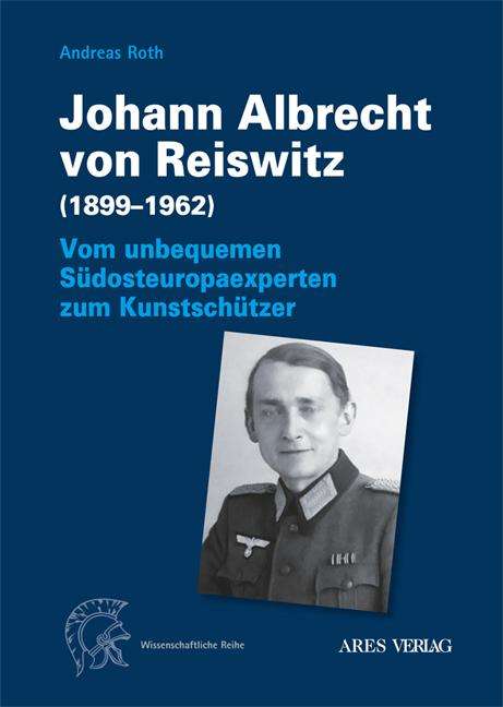 Andreas Roth: Roth, A: Johann Albrecht von Reiswitz (1899-1962), Buch