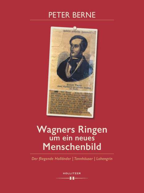 Peter Berne: Wagners Ringen um ein neues Menschenbild, Buch