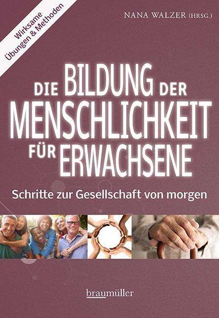 Nana Walzer: Die Bildung der Menschlichkeit für Erwachsene, Buch
