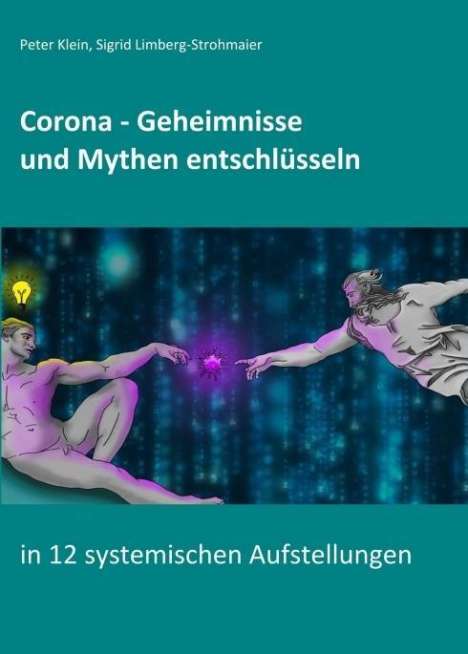 Peter Klein: Corona - Geheimnisse und Mythen entschlüsseln, Buch