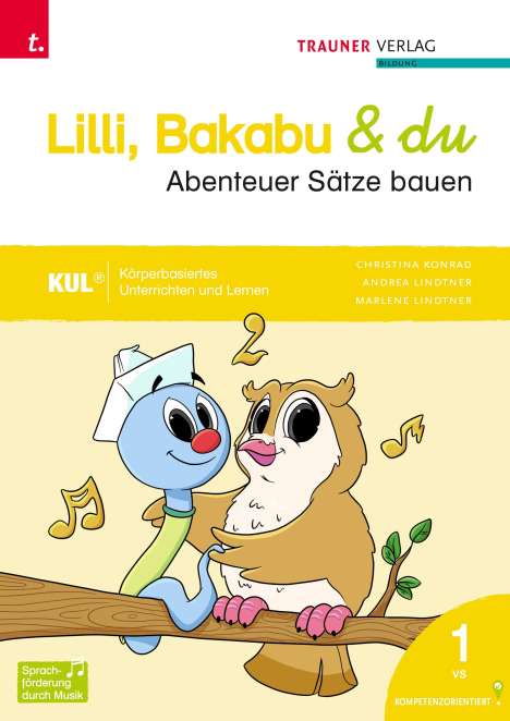 Christina Konrad: Lilli, Bakabu &amp; du - Abenteuer Sprechen/Abenteuer Sätze bauen (zweiteilig), Buch