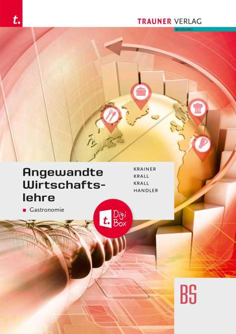 Karin Stranzl: Angewandte Wirtschaftslehre für die Gastronomie+ TRAUNER-DigiBox, Buch