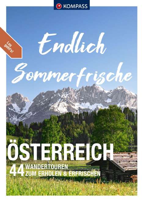 Katharina Nemec: KOMPASS Endlich Sommerfrische - Österreich, Buch