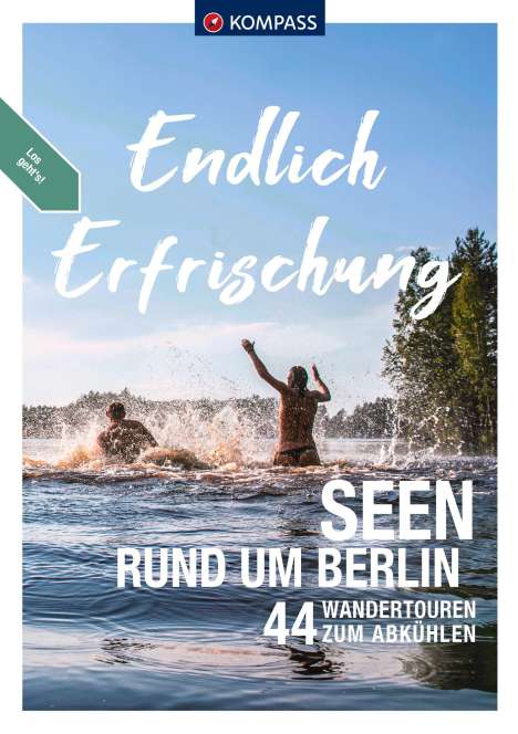 KOMPASS Endlich Erfrischung - Seen rund um Berlin, Buch