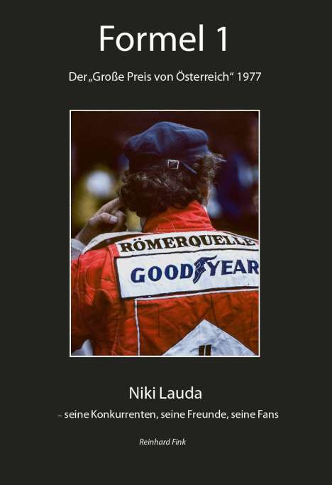 Reinhard Fink: Formel-1 - Der "Große Preis von Österreich" 1977, Buch