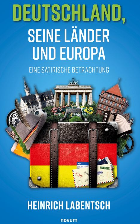 Heinrich Labentsch: Deutschland, seine Länder und Europa, Buch