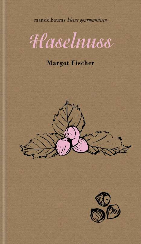 Margot Fischer: Haselnuss, Buch