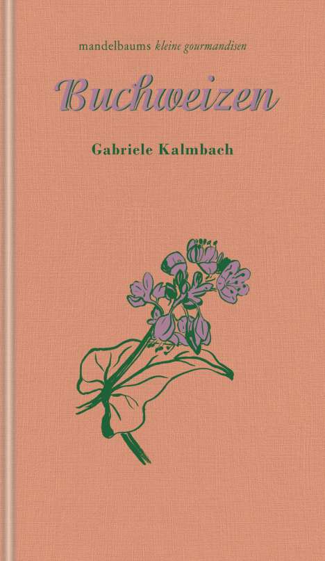 Gabriele Kalmbach: Buchweizen, Buch