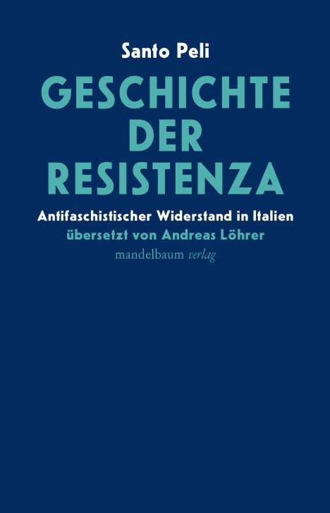 Santo Peli: Geschichte der Resistenza, Buch