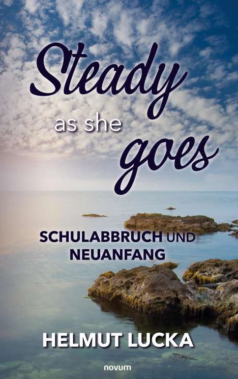 Helmut Lucka: Steady as she goes, Buch