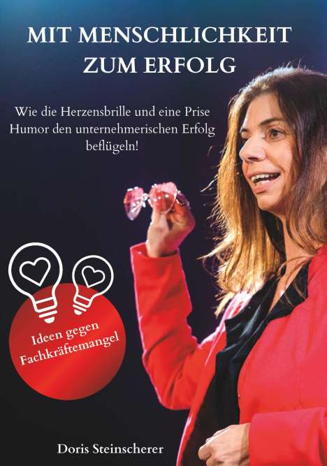 Doris Steinscherer: Mit Menschlichkeit Zum Erfolg, Buch