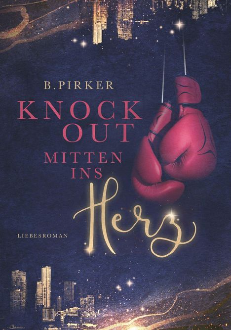Birgit Pirker: Knockout mitten ins Herz, Buch