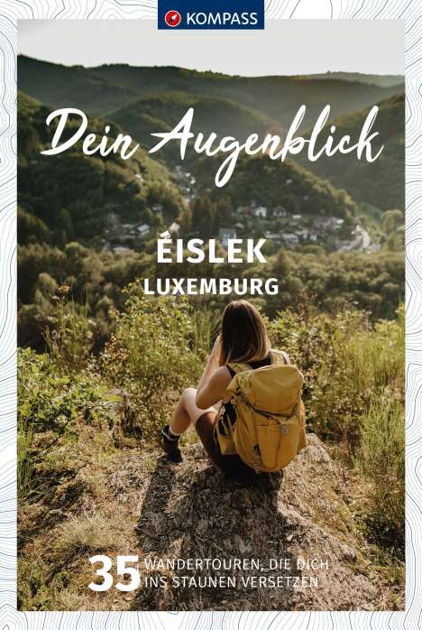KOMPASS Dein Augenblick Éislek - Luxemburg, Buch