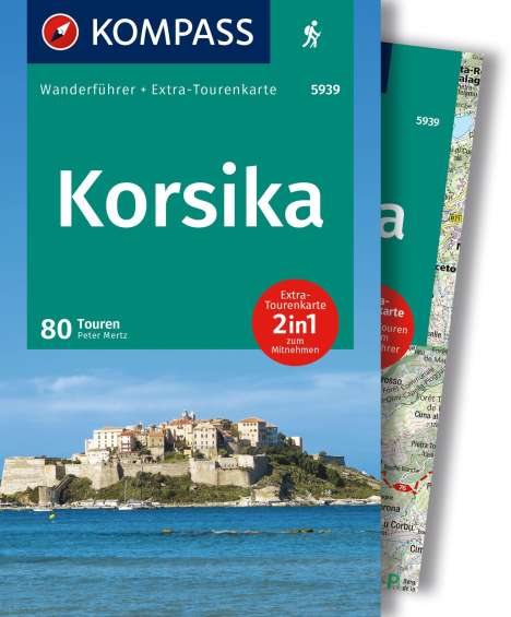 Peter Mertz: KOMPASS Wanderführer Korsika, 80 Touren mit Extra-Tourenkarte, Buch