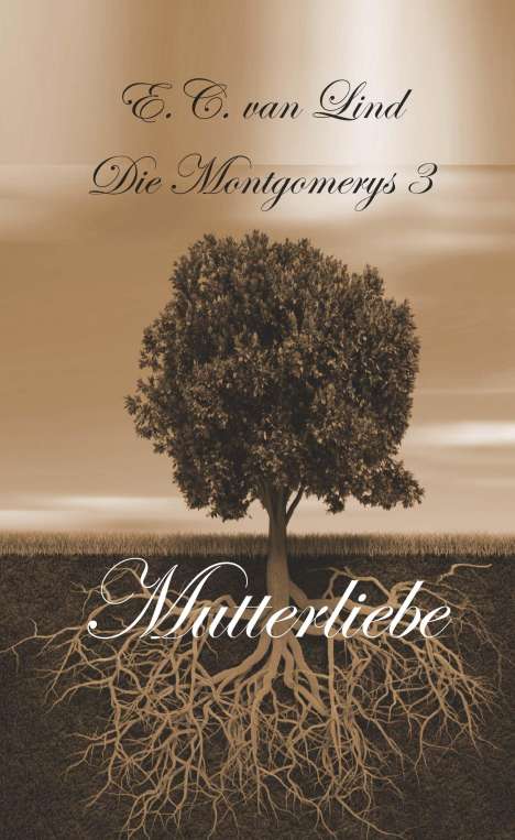 Elenay Christine van Lind: Die Montgomerys Band 3, Buch