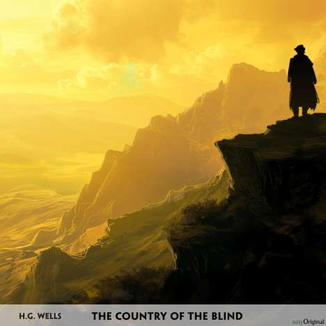 H. G. Wells: The Country of the Blind - Englisch-Hörverstehen meistern, MP3-CD