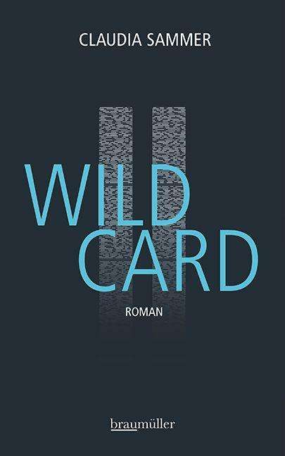 Claudia Sammer: Sammer, C: Wild Card, Buch