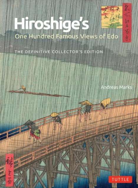 Andreas Marks: Hiroshige's One Hundred Famous Views of Edo, Buch
