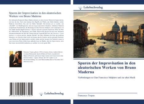 Francesco Tropea: Spuren der Improvisation in den aleatorischen Werken von Bruno Maderna, Buch