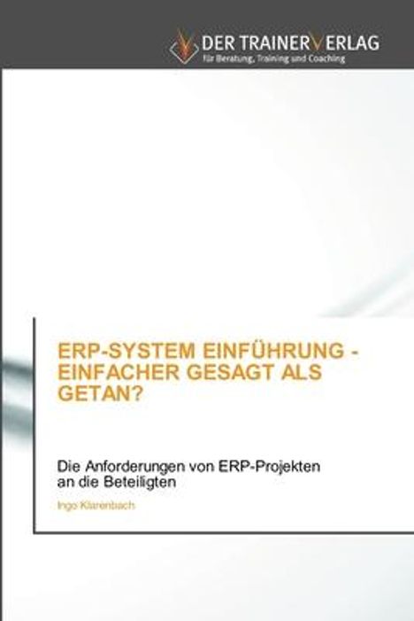 Ingo Klarenbach: Erp-System Einführung - Einfacher Gesagt Als Getan?, Buch