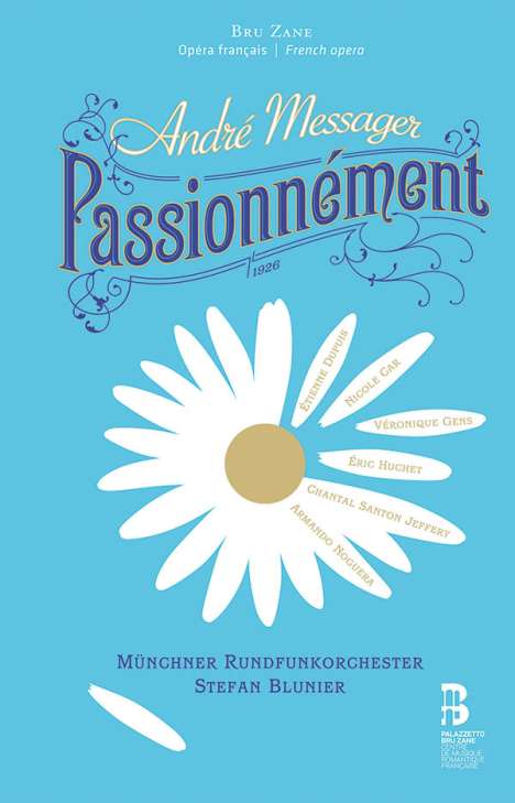 Andre Messager (1853-1929): Passionnement, CD