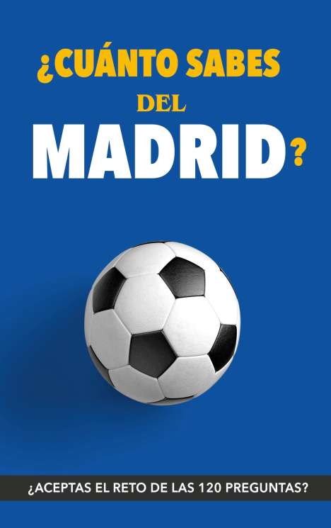 Fútbol Rocks: ¿Cuánto sabes del Madrid?, Buch