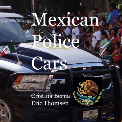 Cristina Berna: Mexican Police Cars, Buch