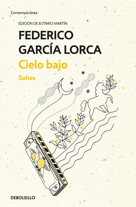 Federico García Lorca: Cielo bajo : suites, Buch