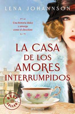 Lena Johannson: La Casa de Los Amores Interrumpidos / The House of Hindered Loves, Buch