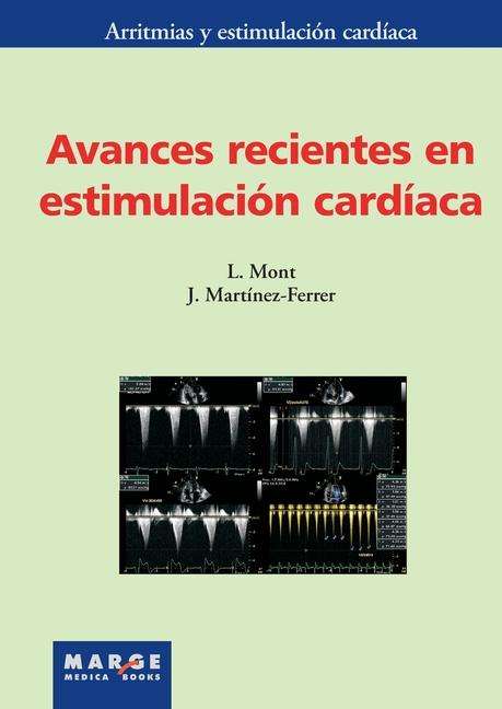 José Martínez Ferrer: Avances recientes en estimulación cardíaca, Buch