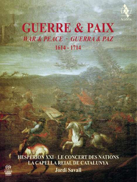 Guerre &amp; Paix, War &amp; Peace, Guerra &amp; Paz 1614-1714, 2 Super Audio CDs
