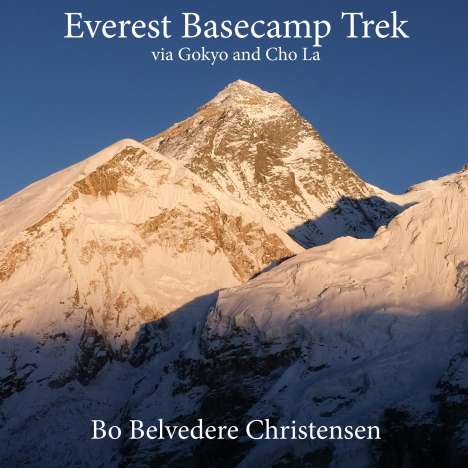 Bo Belvedere Christensen: Everest Basecamp Trek, Buch