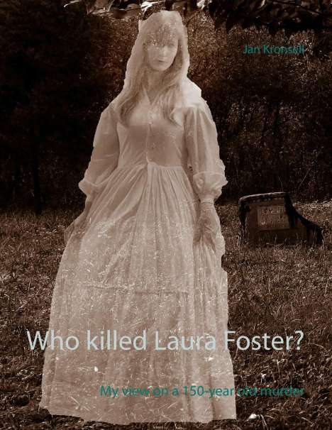 Jan Kronsell: Who killed Laura Foster?, Buch