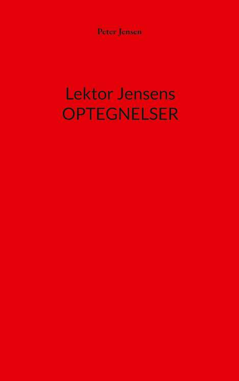 Peter Jensen: Lektor Jensens optegnelser, Buch